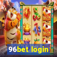 96bet login